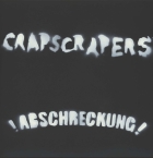 Crapscrapers – Abschreckung