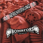 Nebenwirkung/Bombfors - Split