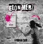 Elon Merz - Human end