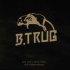 B.Trug – Das war´s dann wohl
