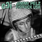 C³I / Jimmi Pelz Fistfuck – Split