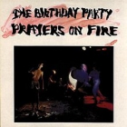 Birthday Party, The – Prayers on fire