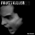 Frustkiller - Das Grauen