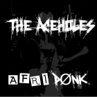 Aceholes, The – Afri Ponk