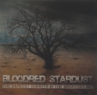 Bloodred Stardust - The darkest sunsets in the brightest sky