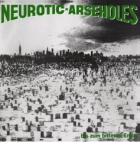 Neurotic Arseholes - ...bis zum bitteren Ende