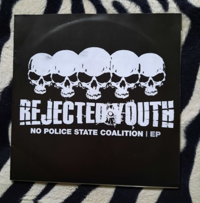 Rejected Youth - No police state coalition