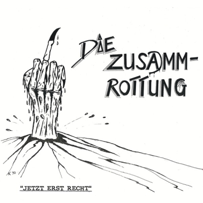 Die Zusamm-Rottung - Jetzt erst recht