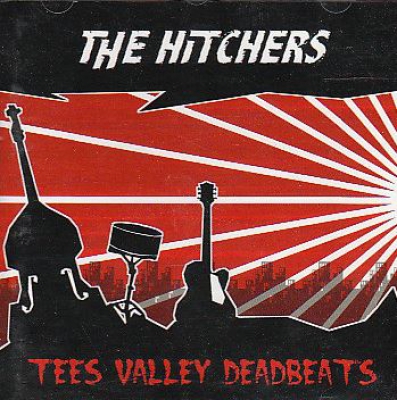 Hitchers, The – Tees valley deadbeats