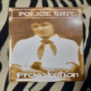 Police Shit - Provokation