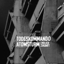 Todeskommando Atomsturm – Endlich Zukunft