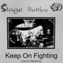 Stage Bottles – Keep on fighting