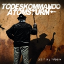 Todeskommando Atomsturm – Zeit zu pöbeln