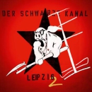 Der Schwarze Kanal - Leipzig 2 Doppel LP