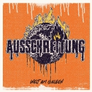 Ausschreitung - Welt am Galgen