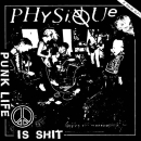 Physique – Punk life is shit