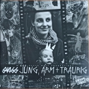Swiss – Jung, Arm + Traurig