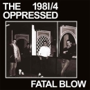 The Oppressed – Fatal blow 1981/4