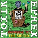 Toxik Ephex – Immune to the media