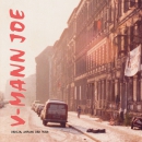 V-Mann Joe - Berlin, Anfang der 90er
