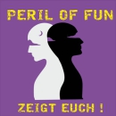 Peril Of Fun - Zeigt euch!