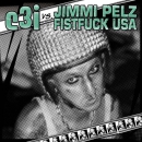 C³I / Jimmi Pelz Fistfuck – Split