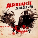 Ausbruch - Zahn der Zeit