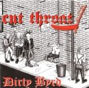 Cut Throat – Dirty byrd