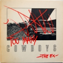 Ex, The – Too many cowboys