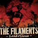 Filaments, The - Land of lions