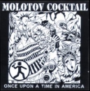 Molotow Cocktail - Once upon a time in America