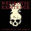 Neurotic Existence – At war with the world