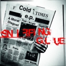 Sniffing Glue - Cold times E.P.