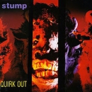 Stump – Quirk out