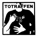 Totraffen - Ism