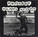 V.A. - Protest means action