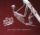 Feine Herr Soundso, Der – Wann, wenn nicht irgendwann