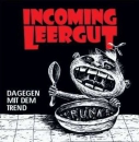 Incoming Leergut – Dagegen mit dem Trend