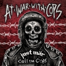 Call The Cops / Just Wär – Split